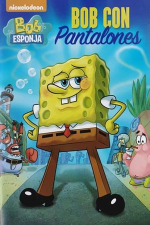 Bob Esponja: Pantalones largos's poster