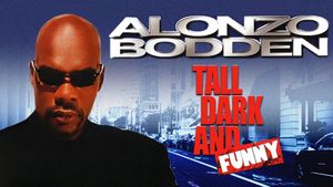 Alonzo Bodden: Tall, Dark and Funny's poster