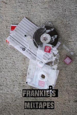 Frankie’s Mixtapes's poster