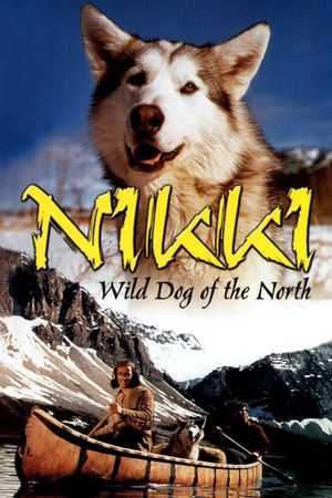 Nikki, Wild Dog of the North's poster