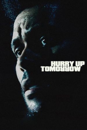 Hurry Up Tomorrow's poster