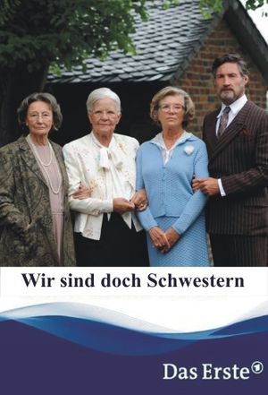 Wir sind doch Schwestern's poster