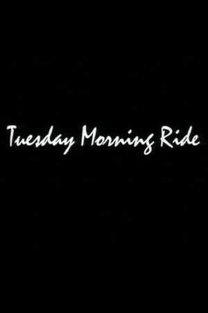 Tuesday Morning Ride's poster