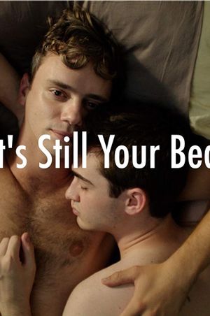 It's Still Your Bed's poster