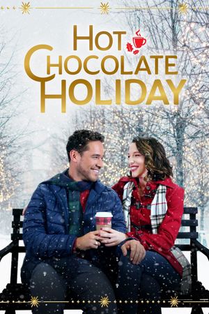 Hot Chocolate Holiday's poster