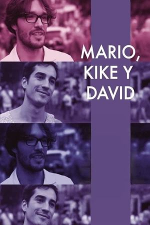 Mario, Kike and David's poster