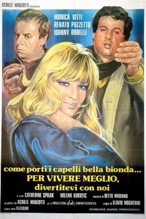 Per vivere meglio, divertitevi con noi's poster