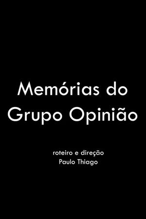 Memórias do Grupo Opinião's poster