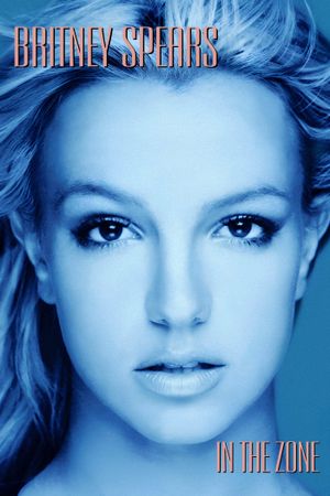 Britney Spears: In The Zone's poster