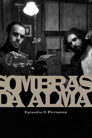 Sombras da Alma 2: Persona's poster