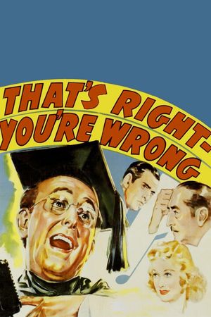 That's Right - You're Wrong's poster