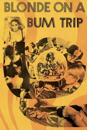 Blonde on a Bum Trip's poster