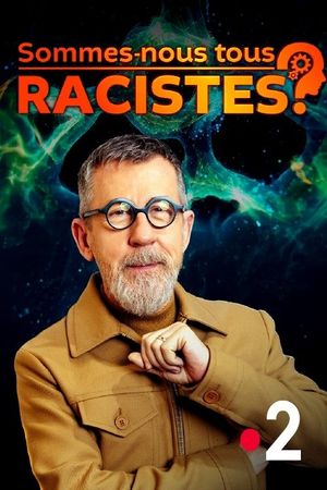 Are we all racists?'s poster