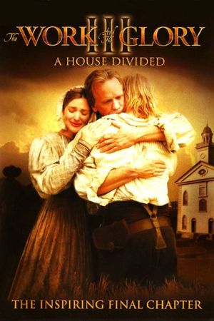 The Work and the Glory III: A House Divided's poster