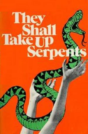 They Shall Take Up Serpents's poster image