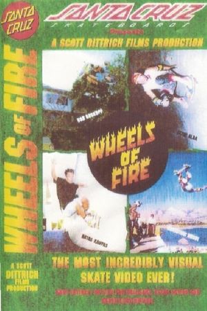 Santa Cruz Skateboards - Wheels of Fire's poster