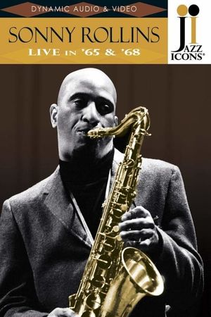 Jazz Icons: Sonny Rollins Live in '65 & '68's poster