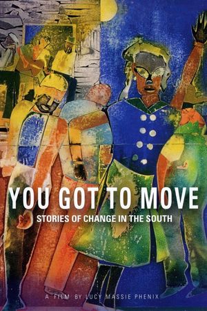 You Got to Move's poster