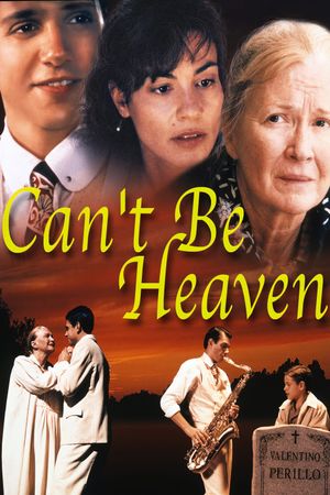 Can't Be Heaven's poster