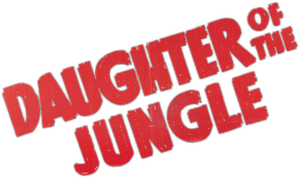 Daughter of the Jungle's poster