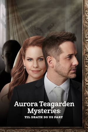 Aurora Teagarden Mysteries: Til Death Do Us Part's poster