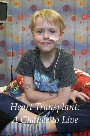 Heart Transplant: A Chance to Live's poster