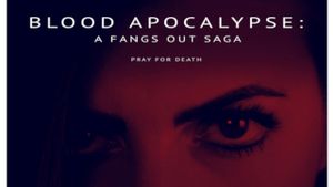 Fangs Out: Blood Apocalypse's poster