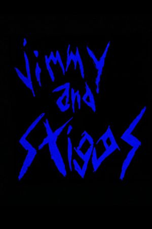 Jimmy and Stiggs's poster