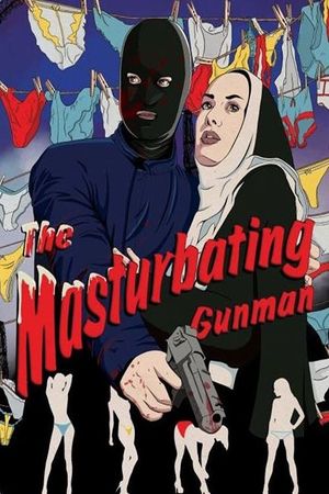 The Masturbating Gunman's poster