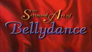 The Sensual Art of Bellydance: Basic Dance's poster