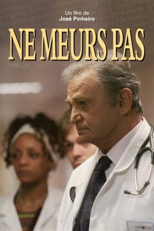 Ne meurs pas's poster