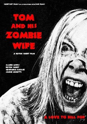 Tom and His Zombie Wife's poster