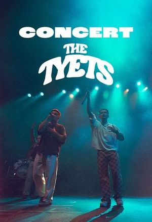 The Tyets. L'èpic final de gira's poster