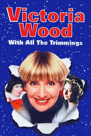 Victoria Wood with All the Trimmings's poster image