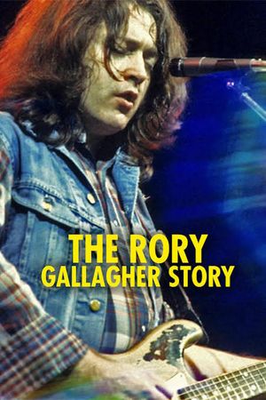 The Rory Gallagher Story's poster