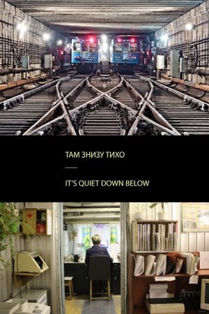 It's Quiet Down Below's poster