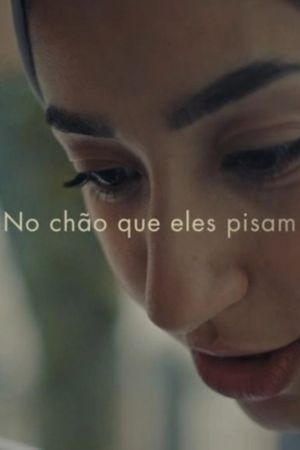 No Chão que Eles Pisam's poster