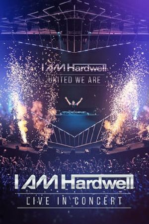 I Am Hardwell United we are Live At Ziggo Dome's poster