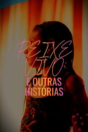 Peixe Vivo e Outras Histórias's poster