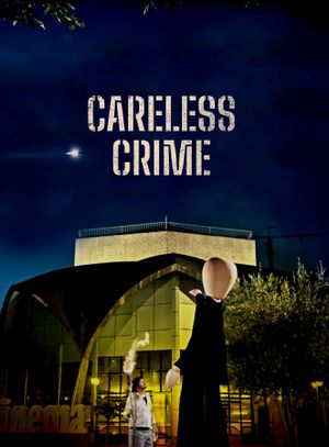 Careless Crime's poster