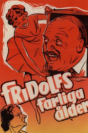 Fridolfs farliga ålder's poster