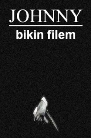 Johnny Bikin Filem's poster