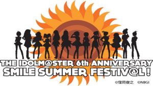 THE IDOLM@STER 6th ANNIVERSARY SMILE SUMMER FESTIV@L's poster