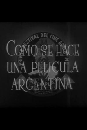 Cómo se hace una película argentina's poster image