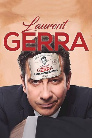 Laurent Gerra - Sans modération's poster