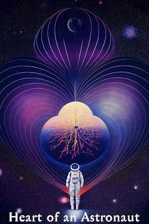 Heart of an Astronaut's poster