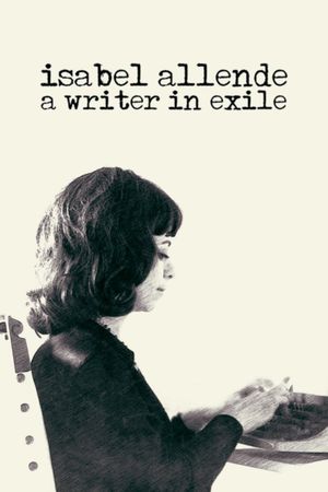 Isabel Allende: A Writer in Exile's poster