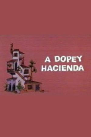 A Dopey Hacienda's poster