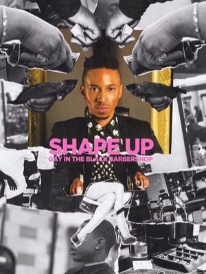 Shape Up: Gay in the Black Barbershop's poster