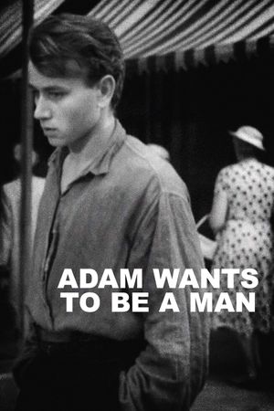 Adam Wants to Be a Man's poster